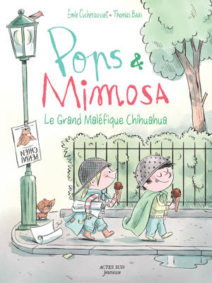 Pops et Mimosa - Le Grand Maléfique Chihuahua