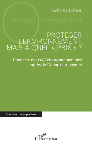 Protéger l’environnement, mais à quel « prix » ?