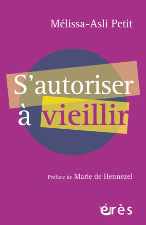 S'autoriser à vieillir