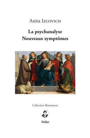 La psychanalyse Nouveaux symptômes