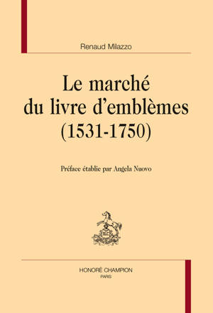 Le marché du livre d'emblèmes (1531-1750)