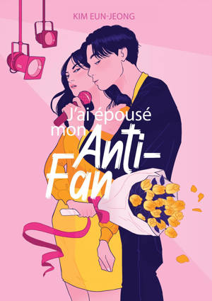 J'ai épousé mon anti-fan