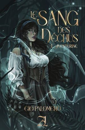 Le Sang des Déchus, Tome 1 - Aventurine