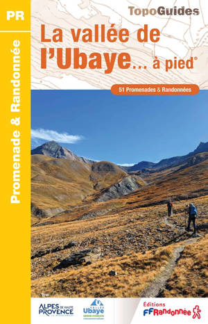 La vallée de l'Ubaye à pied