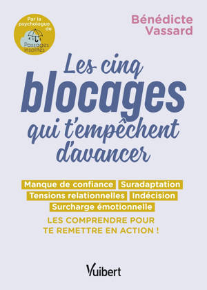 Les 5 blocages qui t'empêchent d'avancer