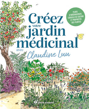 Créez votre jardin médicinal avec Claudine Luu