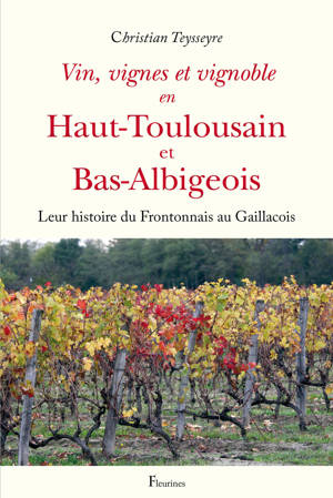 Vin, vignes et vignoble en Haut-Toulousain et Bas-Albigeois