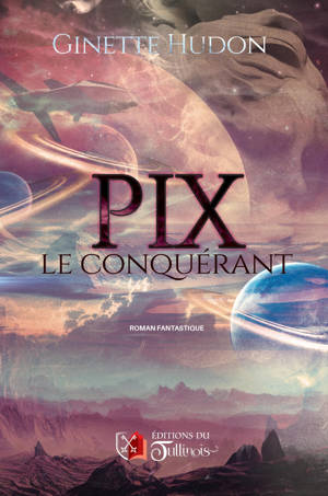 PIX LE CONQUÉRANT