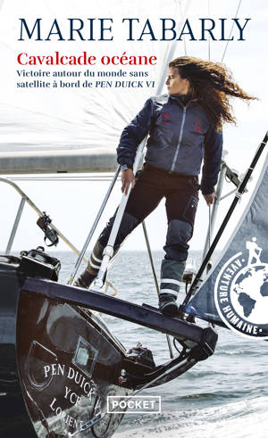 Cavalcade océane - Victoire autour du monde sans satellite à bord de Pen Duick VI
