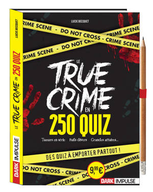 Le true crime en 250 quiz