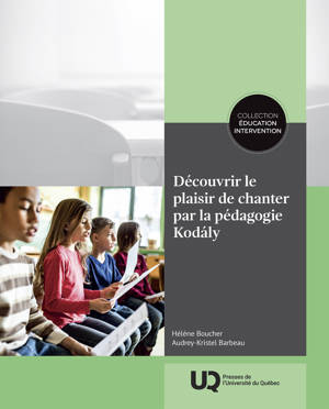 Découvrir le plaisir de chanter par la pédagogie Kodály