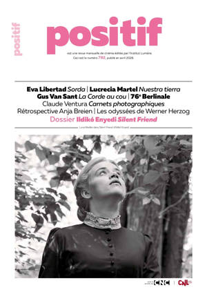 Positif n°782 :  Ildikó Enyedi Silent Friend - Avril 2026