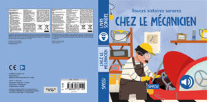 Douces histoires sonores. Chez le mécanicien