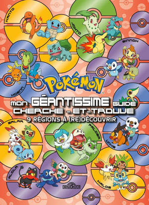 Pokémon - Mon géantissime guide cherche-et-trouve - 9 régions à (re)découvrir