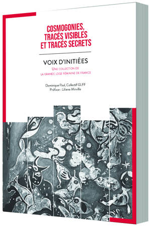COSMOGONIES, TRACÉS VISIBLES ET TRACÉS SECRETS