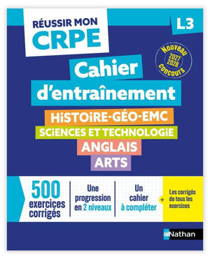 Réussir mon CRPE Cahier d'entrainement seconde épreuve écrite d'admissibilité L3 - 2027 2028