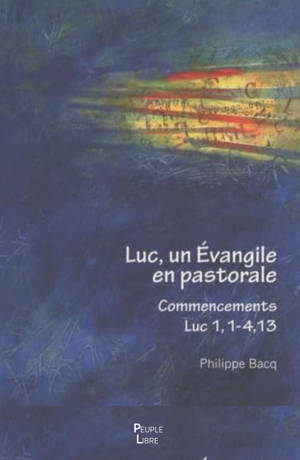 Saint Luc un évangile en pastorale