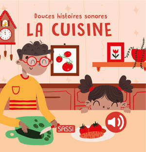 Douces histoires sonores. Dans la cuisine