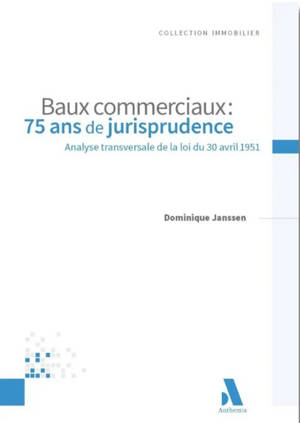 Baux commerciaux : 75 ans de jurisprudence