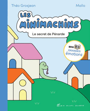 Les Minimachins - tome 3 - Le Secret de Pénarde