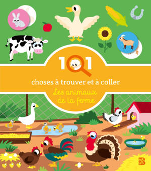 101 choses à trouver et à coller - Les animaux de la ferme