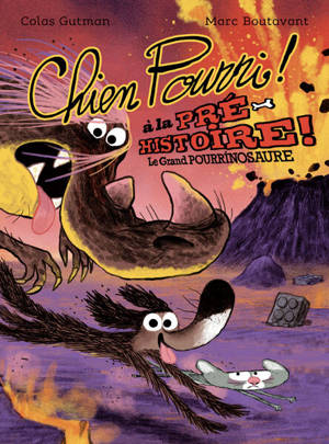 Chien Pourri à la préhistoire