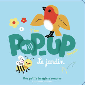 Mon pop-up sonore - Le jardin