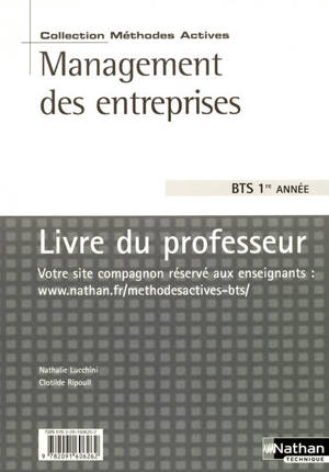 Management des entreprises - BTS Tertiaires 1 Méthodes actives Livre du professeur