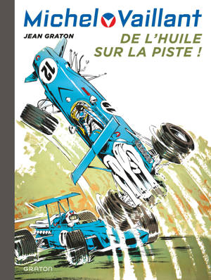 Michel Vaillant - Tome 18 - De l'huile sur la piste