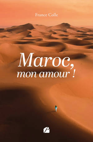 Maroc, mon amour !