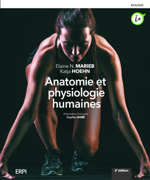 Anatomie et physiologie humaines - 6e édition