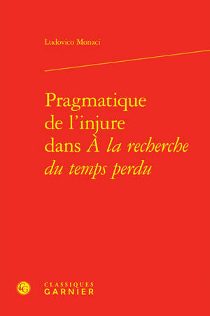 Pragmatique de l'injure dans À la recherche du temps perdu