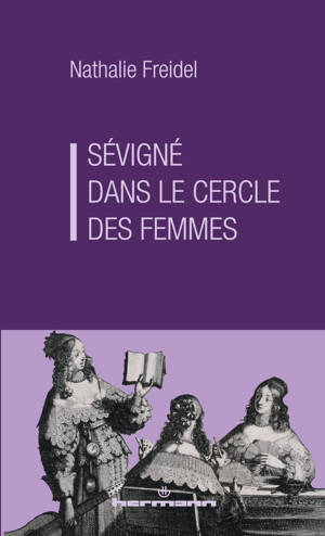 Sévigné, dans le cercle des femmes