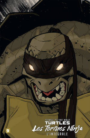 Les Tortues Ninja - TMNT : L'Intégrale T9