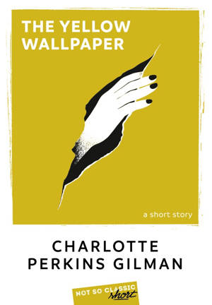 The Yellow Wallpaper