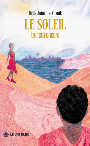 Le soleil brillera encore