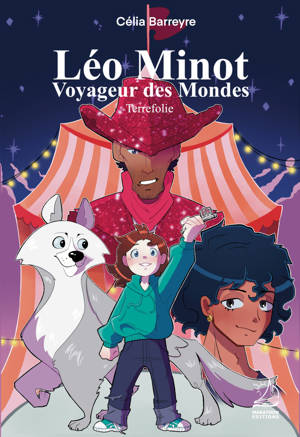 Léo Minot : voyageur des mondes - Terrefolie