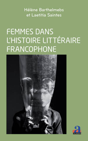 Femmes dans l'histoire littéraire francophone