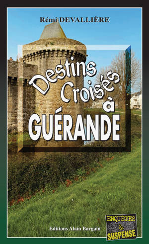 Destins croisés à Guérande