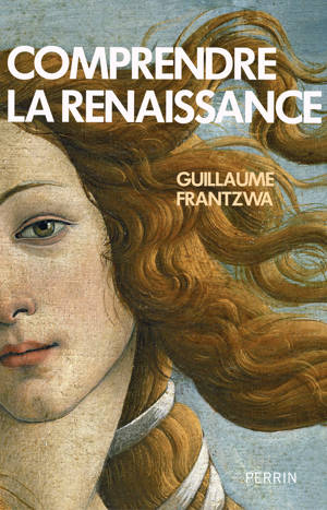 Comprendre la Renaissance