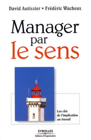 Manager par le sens