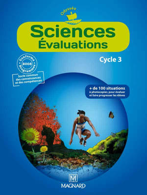 Sciences Evaluations CE2, CM1, CM2 (2011) - Fichier photocopiable - Collection Odysséo