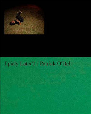 Patrick O'Dell Epicly Later'd /anglais