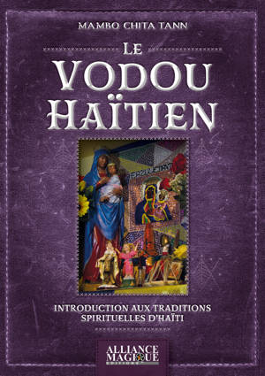 Le Vaudou Haïtien,Introduction aux traditions spirituelles d'Haïti