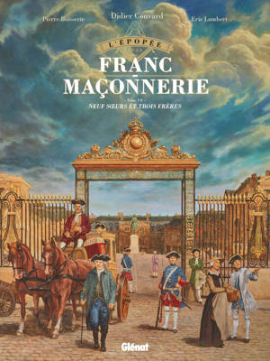 L'Épopée de la franc-maçonnerie - Tome 07