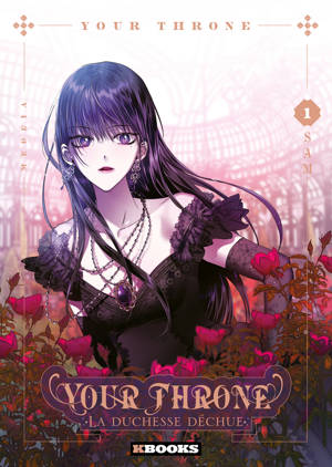 Your Throne - La Duchesse Déchue T01