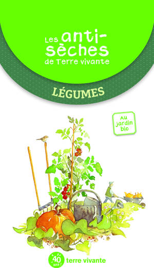 Les antisèches de Terre vivante : Légumes