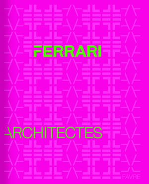 Ferrari Architectes