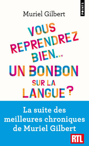Vous reprendrez bien... Un bonbon sur la langue ?. Partageons le français et ses curiosités !