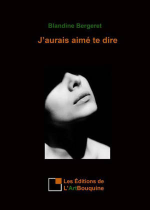 J'aurais aimé te dire